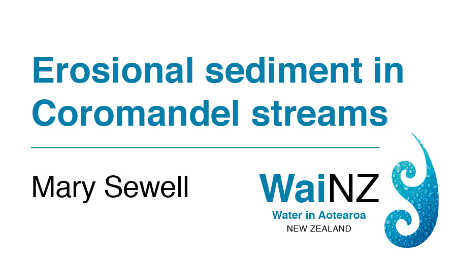 Erosional sediment in Coromandel streams