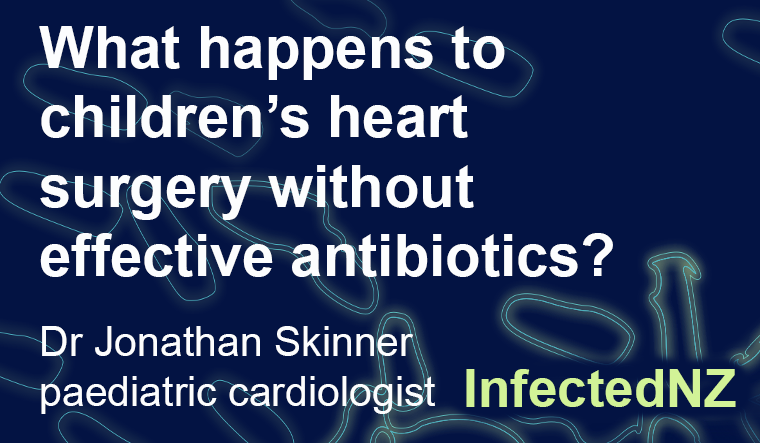 What happens to children’s heart surgery without effective antibiotics?