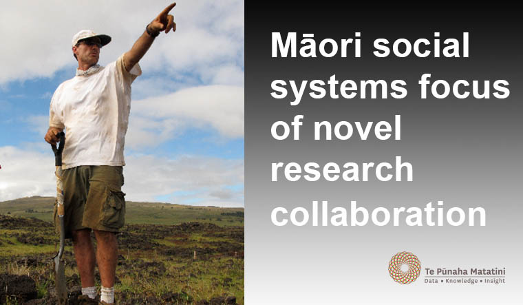 Māori social systems focus of novel research collaborations