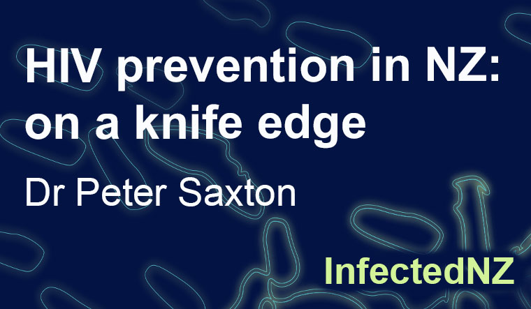 HIV prevention in NZ: on a knife edge