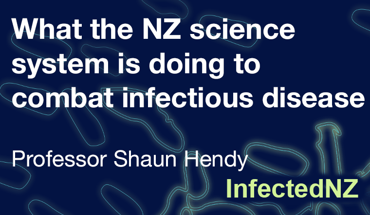 What the NZ science system is doing to combat infectious disease